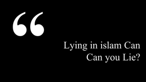 Lying in Islam